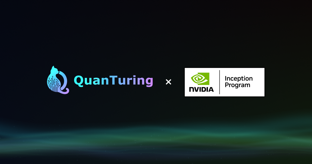 QuanTuring Joins NVIDIA Inception Program